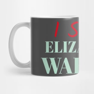 I stan Elizabeth Warren Campaign Shirt Mug